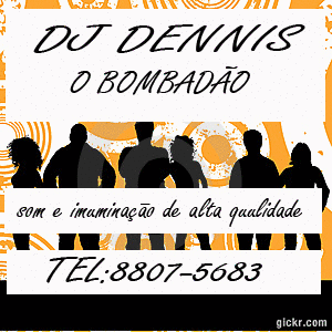 Dj Dennis O BOMBADÃO